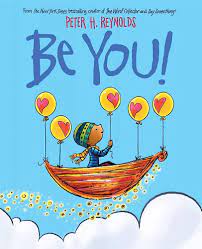 Be You! By Peter H. Reynolds